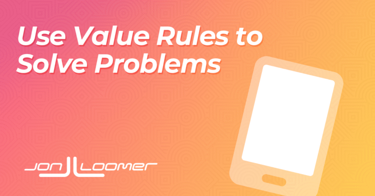 Use Value Rules to Solve Problems