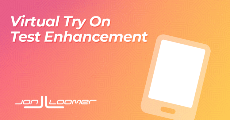 Virtual Try On Test Enhancement