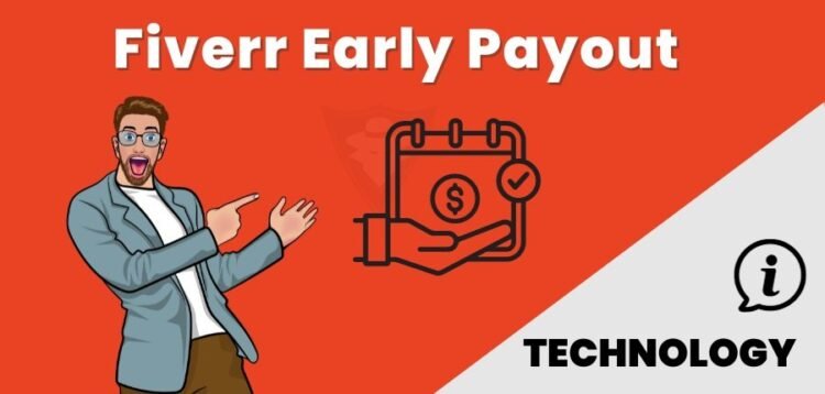 Fiverr Early Payout: Get Your Money Faster In 2026