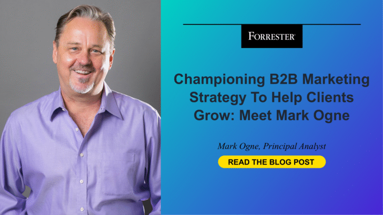 Championing B2B Marketing Strategy To Help Clients Grow: Meet Mark Ogne Championing B2B Marketing Strategy To Help Clients Grow: Meet Mark Ogne