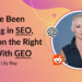 If You’ve Been Investing in SEO, You’re on the Right Track With GEO: An AMA With Lily Ray
