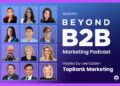 Five B2B Marketing Themes for 2026 – Beyond B2B Marketing Podcast – TopRank® Marketing