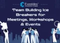 Team Building Ice Breakers for Meetings, Workshops & Events