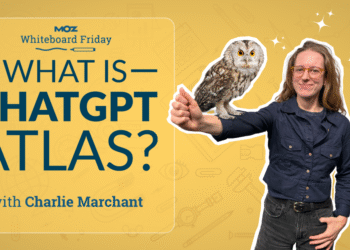 What is ChatGPT Atlas? – Moz
