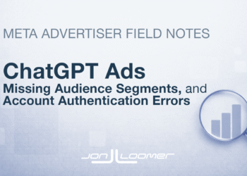 ChatGPT Ads, Missing Audience Segments, and Account Authentication Errors