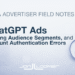 ChatGPT Ads, Missing Audience Segments, and Account Authentication Errors