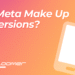 Can Meta Make Up Conversions?