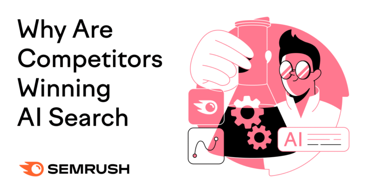 Why Competitors Show Up in AI Search & You Don‘t