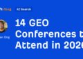 14 GEO Conferences to Attend in 2026