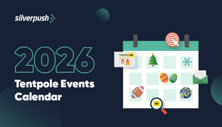 Tentpole Events That Will Define Your 2026 Marketing Calendar