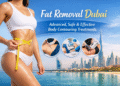 Fat Removal Dubai – Advanced, Safe & Effective Body Contouring Treatments