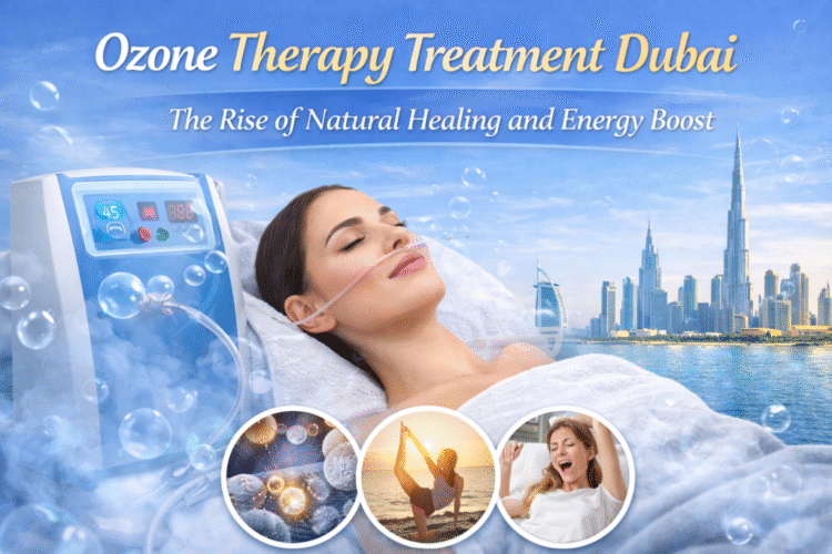 Ozone Therapy Treatment Dubai The Rise of Natural Healing and Energy Boost