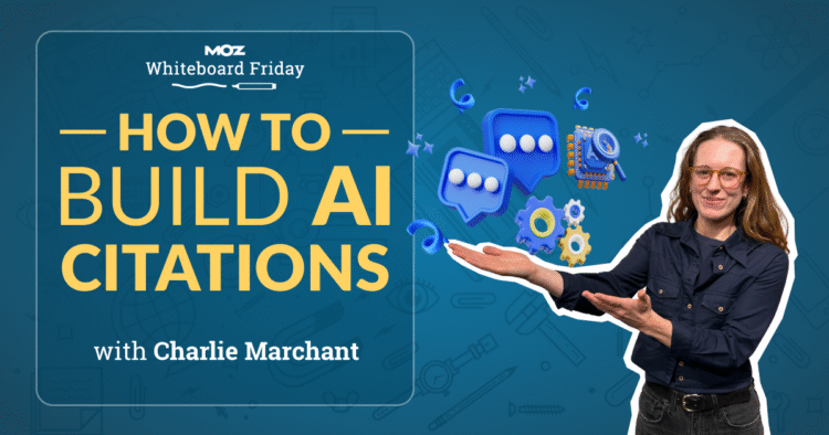 How to Build AI Citations — Whiteboard Friday