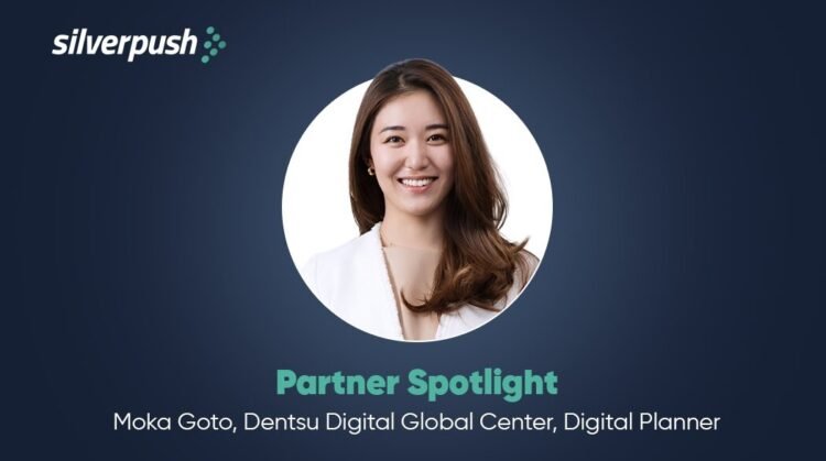 Moka Goto, Digital Planner at Dentsu Digital Global Center