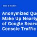 Anonymized Queries Make Up Nearly Half of Google Search Console Traffic