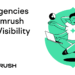 How Agencies Use Semrush for AI Visibility
