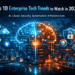 Top 10 Enterprise Tech Trends to Watch in 2026