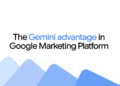 The Gemini advantage on Google Marketing Platform