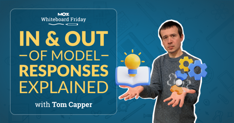 In and Out of Model Responses Explained — Whiteboard Friday