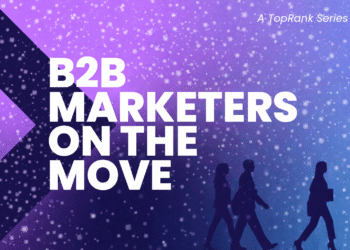 B2B Marketers on the Move Winter 2026 Edition Celebrating Talent – TopRank® Marketing