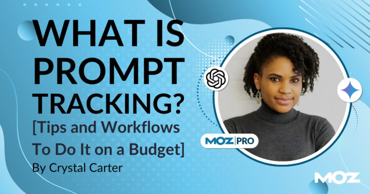 What Is Prompt Tracking? [Tips and Workflows To Do It on a Budget]