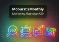 Moburst’s Monthly Marketing Roundup #29