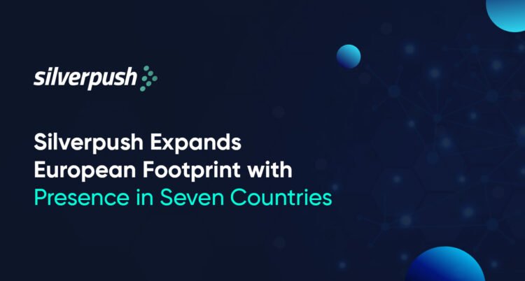 Silverpush Expands European Footprint with Presence in Seven Countries