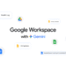 Google shares Gemini updates to Docs, Sheets, Slides and Drive