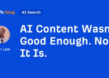 AI Content Wasn’t Good Enough. Now It Is.