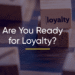 16 Questions & Answers Before Launching a Loyalty Program