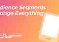 Audience Segments Change Everything – Jon Loomer Digital