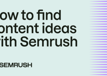 How to Find Content Ideas with Semrush