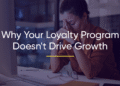 Why Your Loyalty Program Feels Busy But Won’t Move the Needle