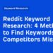 4 Methods to Find Keywords Your Competitors Miss