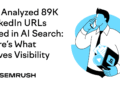 We Analyzed 89K LinkedIn URLs Cited in AI Search: Here‘s What Drives Visibility