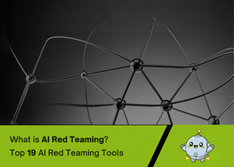 Top 19 AI Red Teaming Tools (2026): Secure Your ML Models