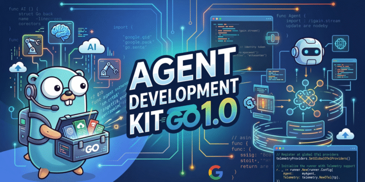 ADK Go 1.0 Arrives! – Google Developers Blog