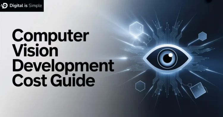 Computer Vision Development Cost: 2026 Pricing Guide