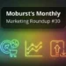 Moburst’s Monthly Marketing Roundup #30