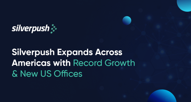 Silverpush Expands Across Americas with Record Growth & New US Offices