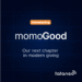 Building Toward Something Bigger: momoGood