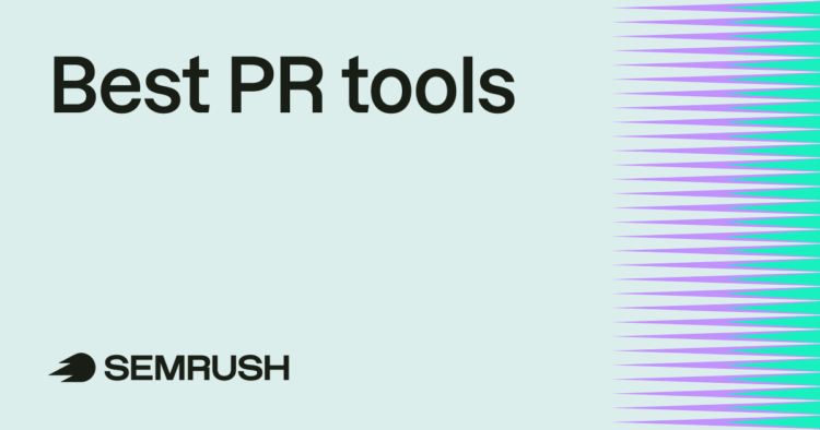 10 Best PR Tools for Outreach, Distribution & Monitoring