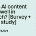 Does AI content rank well in search? [Survey + Data study]