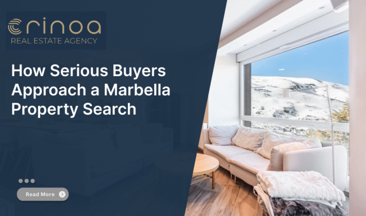 How Serious Buyers Approach a Marbella Property Search