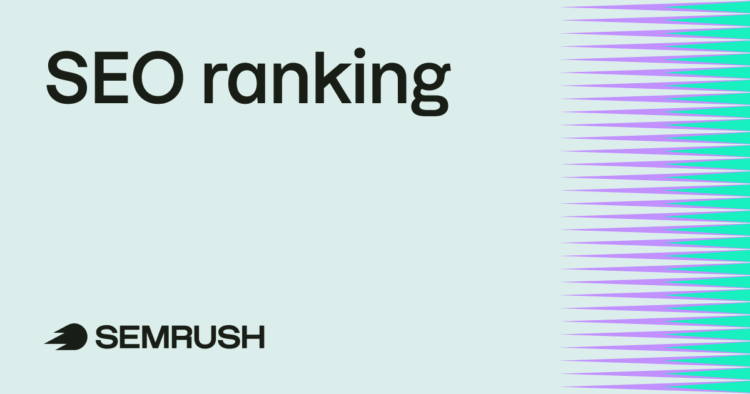 Your guide to SEO ranking in organic search