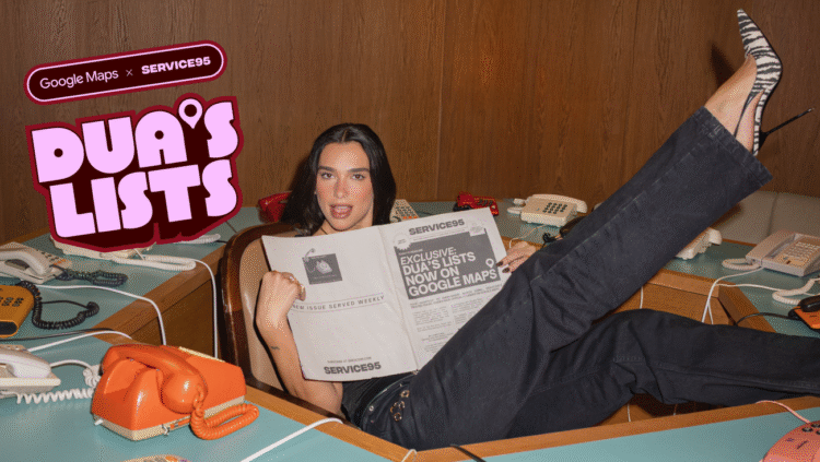 Tour the world with Dua Lipa, Service95 and Google Maps
