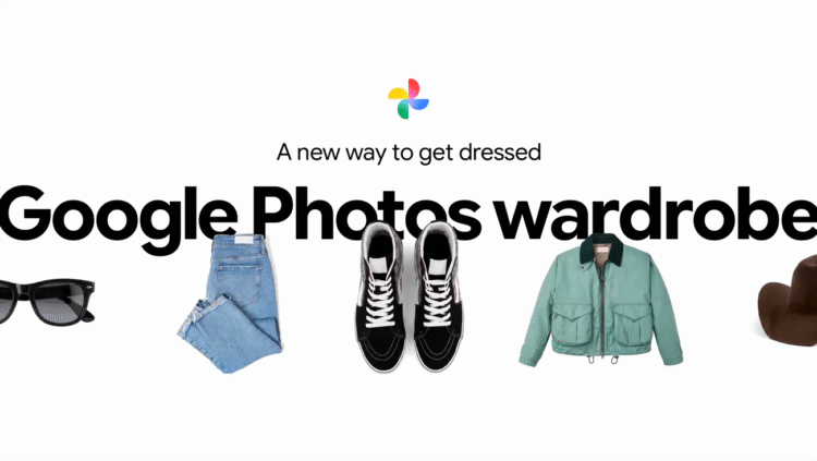 Google Photos is powering your new digital wardrobe