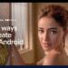 Google introduces new Android 17 features for creators