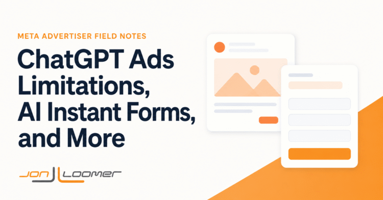ChatGPT Ads Limitations, AI Instant Forms, and More