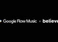 Google Flow Music announces partnerships with Believe